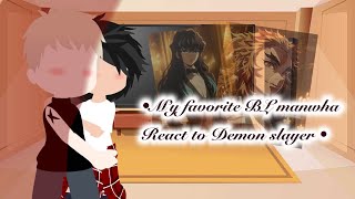 •My BL manhwa react to Demon slayerPart 2by Yøha̸n• [upl. by Malchus]