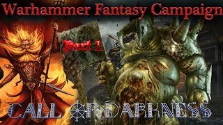 Warhammer Fantasy campaign Call of Darkness part one Raze amp Ruin [upl. by Lien]