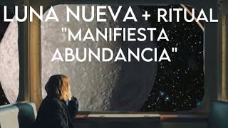 LUNA NUEVA 🌒  RITUAL 111…”MANIFIESTA ABUNDANCIA”…🙌🏻🙌🏻🙌🏻 [upl. by Niraj909]