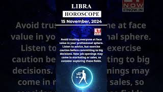 Libra Horoscope  15th November 2024  Aaj Ka Rashifal  Astrology Today  Daily Horoscope shorts [upl. by Mcgray]