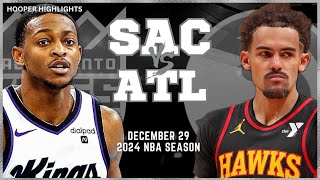 Sacramento Kings vs Atlanta Hawks Full Game Highlights  Dec 29  2024 NBA Season [upl. by Hinman100]