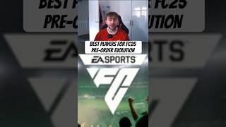 BEST PLAYERS FOR FC25 PREORDER EVOLUTION fifa fifaultimateteam fc25 fc24 evolutions preorder [upl. by Inman]