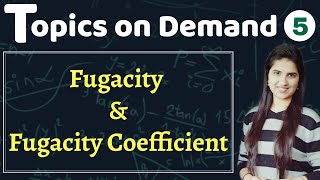 FugacityFugacity CoefficientFugacity and its determinationConceptsThermodynamicsProblems [upl. by Atsiuqal]