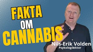 Fakta om cannabis [upl. by Ecnerolf591]