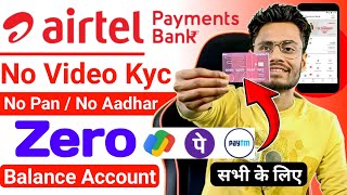 Without Kyc  Airtel payment bank account open  how to open airtel payment bank [upl. by Negah]