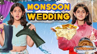 Monsoon Wedding  Barish Wali Shadi  Choti vs Badi Behan  MyMissAnand [upl. by Ihcekn585]