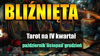 🔮BLIŹNIĘTA TAROT IV KWARTAŁ 2024🔮 [upl. by Nnylf]