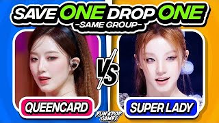 ✨SAVE ONE DROP ONE✨ SAVE ONE KPOP SONG SAME GROUP 1  FUN KPOP GAMES 2024 [upl. by Ellirpa]