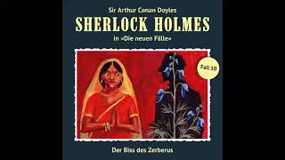 Sherlock Holmes  Die neuen Fälle Fall 10 Der Biss des Zerberus Komplettes Hörspiel [upl. by Plumbo167]