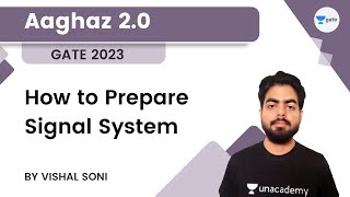 How to Prepare Signal System  Aaghaz 20  GATE 2023  Vishal Soni [upl. by Atteuqehs]