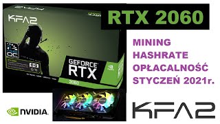 RTX 2060  Opłacalność kopania BTCETH Hashrate Styczeń 2021 [upl. by Nelaf]