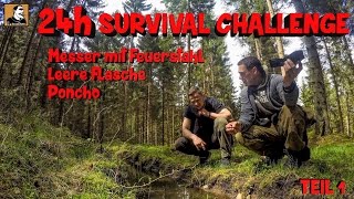 quotSurvival Mattinquot macht 24h SURVIVAL Challenge ÜBERLEBENSTRAINING mit 3 Sachen TEIL 1 uünk [upl. by Darby]