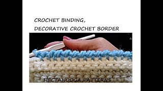 CROCHET BINDING STITCH BORDER DECORATIVE EDGING [upl. by Oninotna448]