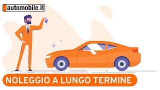 Noleggio a Lungo Termine ecco come funziona [upl. by Atiuqin]