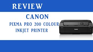 Canon Pixma Pro 200 A3 Colour Inkjet Printer Review [upl. by Nunciata]