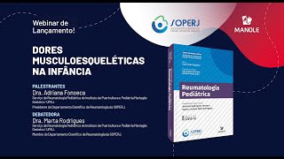 Webinar de lançamento do Reumatologia Pediátrica da SOPERJ Dores musculoesqueléticas na infância [upl. by Solotsopa72]