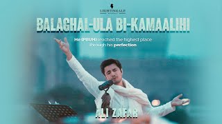 Balaghal Ula Bi Kamaalihi  Ali Zafar  Naat [upl. by Ycnaf303]