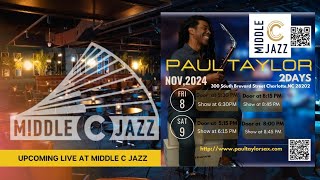 Paul TaylorCountdown Upcoming Live Info at Middle C JazzNov 892024 [upl. by Keane]