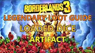 Borderlands 3 Legendary Loot Guide Loaded Dice Artifact [upl. by Melda356]