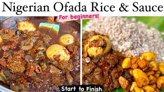 How to make Nigerian Ofada Rice amp Sauce from start to finish  for beginners [upl. by Campos]