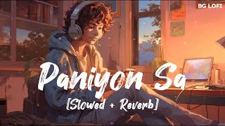 PANIYON SA Slowed  Reverb  Satyameva Jayate  John Abraham  Aisha Sharma  Atif Aslam  BG Lofi [upl. by Ennail453]