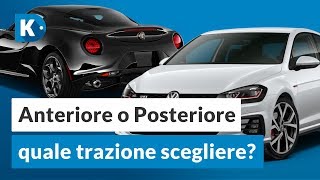 Trazione ANTERIORE o POSTERIORE Quale preferite [upl. by Weatherley]