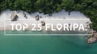 TOP 25 FLORIANÓPOLIS O guia MAIS COMPLETO do que fazer em Floripa [upl. by Eatnuahc980]