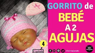 Gorrito de Bebe a Dos Agujas  Tutorial d RoponcitoAjuar 45 [upl. by Aihtnamas846]