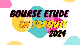 Bourse Du GOUVERNEMENT DE TURQUIE 20242025  PHASE 2 [upl. by Barbra801]