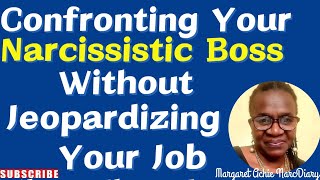 Ways To Confront Your Narcissistic Boss Without Jeopardizing Your JobNarcissisticBossAssertiveness [upl. by Moss]