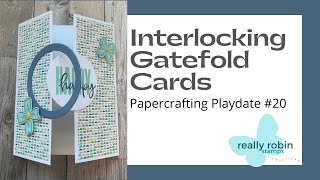 Interlocking Gatefold Cards 3 WaysPapercrafting Playdate 20 [upl. by Abdu681]