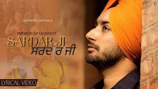 Sardaar Ji The Song of Sacrifices Satinder Sartaaj  All time Best Punjabi Songs  Lyrical Video [upl. by Domenico]