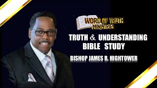 TRUTH amp UNDERSTANDING BIBLE STUDY  SEPT 26 2024 [upl. by Riatsala101]