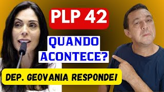 APOSENTADORIA ESPECIAL  QUANDO O PLP 42 SERÁ VOTADO Deputada Geovania de Sá RESPONDE [upl. by Llehcal500]