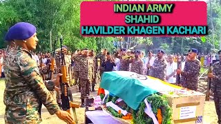 Indian Army Shahid Havildar Khagen Kachari 5Guard Regiment  16 Infentry Div Ganganagar Rajasthan [upl. by Alicirp]