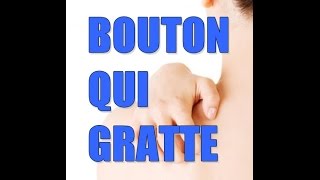 comment éviter les boutons qui grattent [upl. by Ingra254]