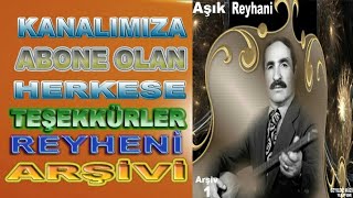 AŞIK REYHANİ DERDİNİ DERTSIZE AÇMA [upl. by Anialam921]