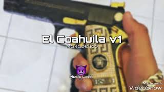 El Coahuila v1 2019 El Comando Exclusivo [upl. by Nirrol]