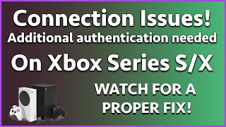 How To Fix Connection Issues “Additional authentication needed” For Good [upl. by Eecyal818]