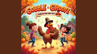 Gobble Groove [upl. by Lacram]