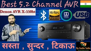 Budget 52ch Amplifier  Denon AVR x550bt  Amplifier With Bluetooth  Under 35k Home Theater [upl. by Goldwin]