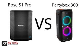 So Sánh Loa Bose S1 Pro Và Partybox 300 I Về Chất Âm Và Tính Năng Hát Karaoke [upl. by Nicolle]