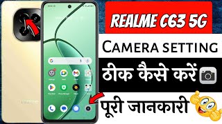 Realme C63 5G camera settings  Realme C63 5G ki camera setting kaise kare  camera setting Realme [upl. by Dayle]