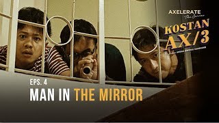 Axelerate the series Kostan AX3  EP 4 “Man in The Mirror” [upl. by Rorry]