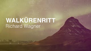 WAGNER Walkürenritt 🎻Ritt der Walküren 🎻 NATURE amp CLASSICS  Best of Klassik die man hören muss [upl. by Ailene]