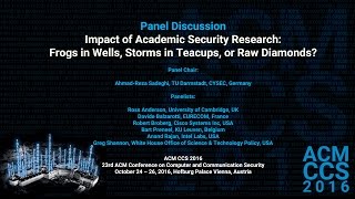 CCS 2016 Panel Discussion Impact of Academic Security Research [upl. by Trevethick190]