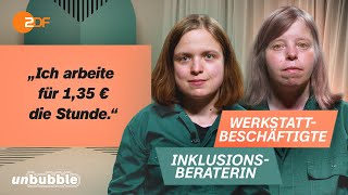 Behindertenwerkstatt Chance oder Ausbeutung  Sags mir  unbubble [upl. by Nahte]