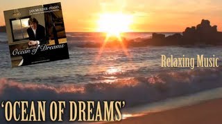 Ocean of Dreams  Ian Mulder light classical instrumental music [upl. by Htebilil289]