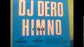 DJ DERO  HIMNO [upl. by Cavit940]