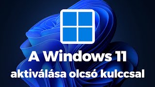 A Windows 11 aktiválása olcsó kulccsal program nélkül [upl. by Pickford]